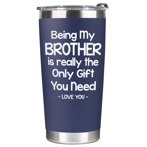 Fathers's Day Gifts for Brother from Brothers, Sister - Brother Gifts, Birthday Gifts for Brother, Funny Gifts for Brothers from Sisters, Gifts for Big Brother, Little Brother, Siblings, Tumbler 20 Oz Fathers's Day Gifts for Brother from Brothers, Sister - Brother Gifts, Birthday Gifts for Brother, Funny Gifts for Brothers from Sisters, Gifts for Big Brother, Little Brother, Siblings, Tumbler 20 Oz
