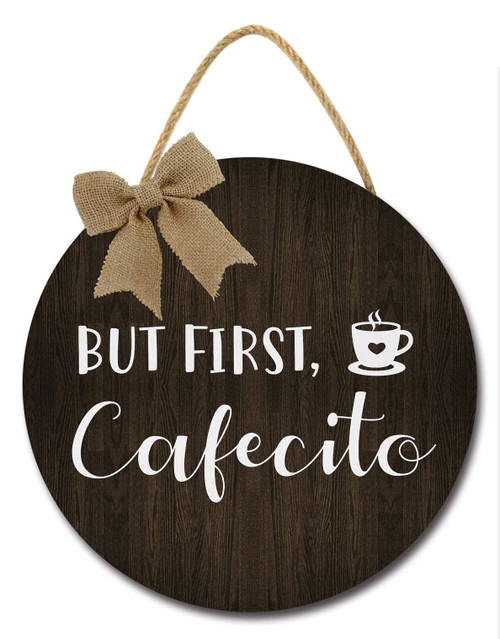 Sokomurg But First Cafecito Coffee Bar Decor Coffee Bar Sign Rustic Farmhouse Wood Round Coffee Lover Coffee Station Decor Home Office Kitchen Wall Decor