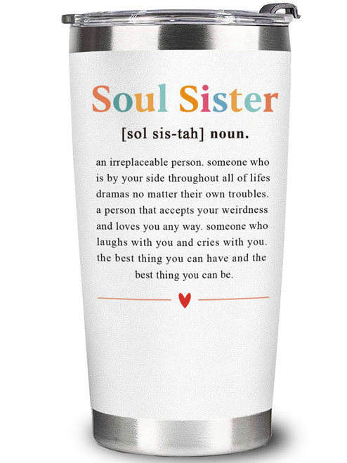 Best Friend Gift - Friend Gifts for Women, Birthday Gifts for Women Friendship - Friendship Gifts for Women Friends, Gifts for Best Friends Women, Bestie Gifts for Women - 20oz Soul Sister Tumbler