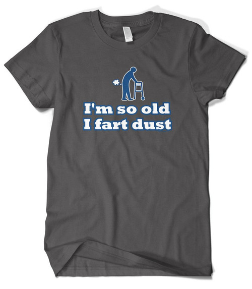 Cybertela Men's I'm So Old I Fart Dust, Funny Retired T-Shirt (Charcoal, X-Large)