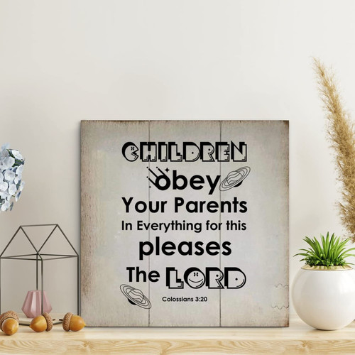 LITTLEGROVE SEEDS Children obey Your Parents in Everything Wood Signs Scripture Wood Plaque Motivational Wall Decorations for Living Room Rustic Wall Art Kitchen Wall Hanger Retro Decor 10x10in