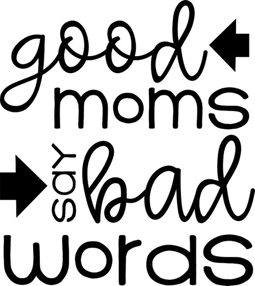Good Moms Say Bad Words Funny Parent Ring Curse Wall Decals for Walls Peel and Stick Wall Art murals Black Small 8 Inch