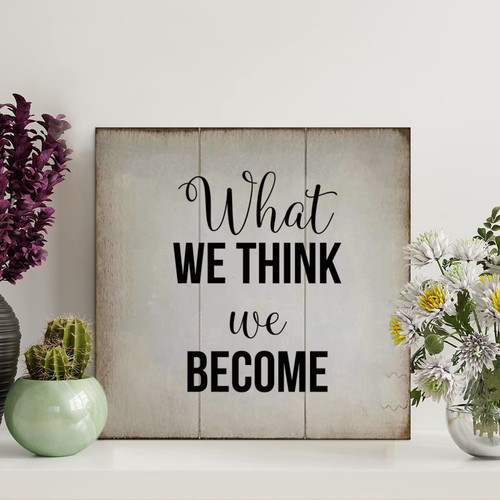 LITTLEGROVE SEEDS Vintage Wood Signs What We Think,we Become Wood Plaque Wall Decorations for Living Room Rustic Wall Art for Home Man Cave Gate Garden Bars Cafes 12x12in