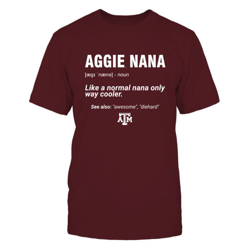 FanPrint Texas A&M Aggies T-Shirt - Nana Definition - Men's Tee/Maroon/L