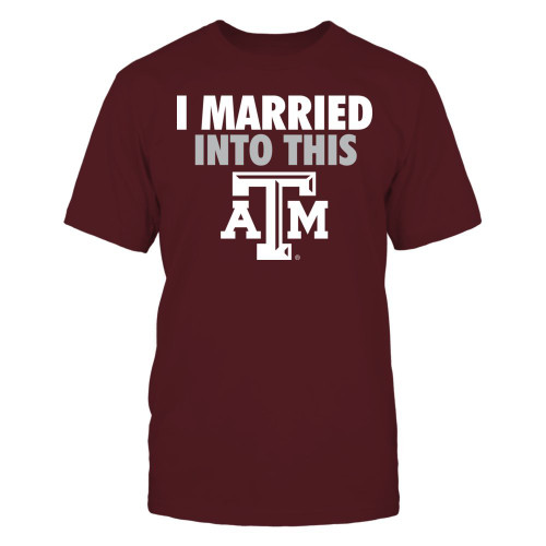 FanPrint Texas A&M Aggies T-Shirt - Married Into This - Men's Tee/Maroon / 3XL