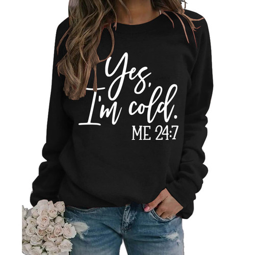 GaoCold Womens I'm Yes Cold Me 24:7 Printed Funny Sweatshirt Long Sleeve Crewneck Letters Casual Loose Pullover Top Streetwear Style a Black XX-Large