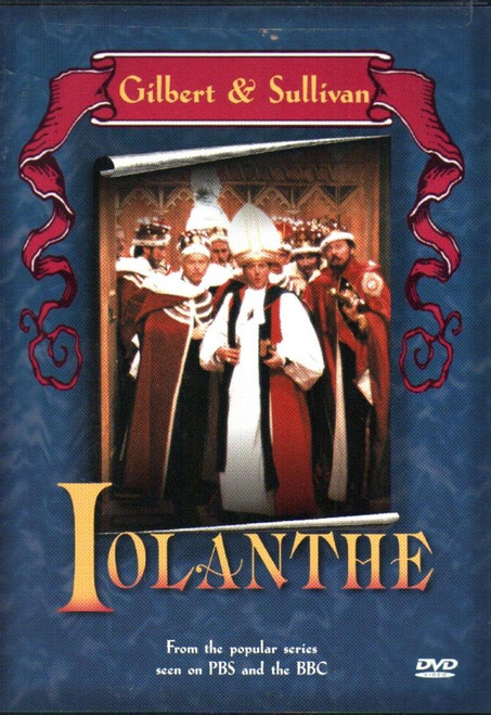 Gilbert & Sullivan: Iolanthe Gilbert & Sullivan: Iolanthe