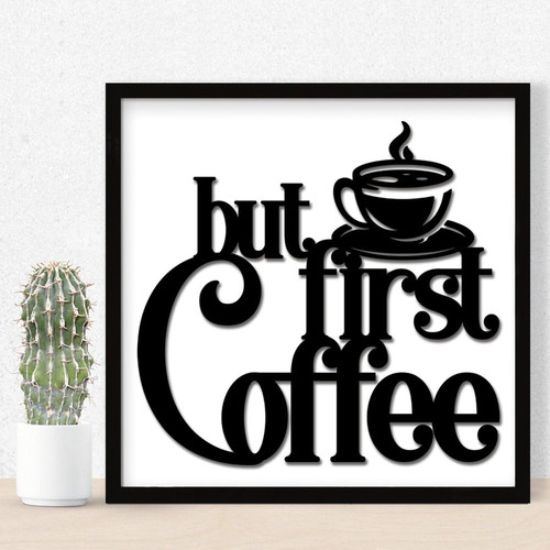 Hanging Framed Wood Sign Plaque But First Coffee Room Decor for Cottage Rustic Country Wood Sign Cafe Themed Coffee And Tea Bar Shelf Wall Decor Sign Gift 12x12in