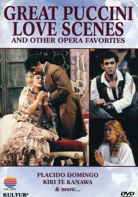 Great Puccini Love Scenes and Other Opera Favorites / Placido Domingo, Kiri Te Kanawa, Royal Opera, Covent Garden Great Puccini Love Scenes and Other Opera Favorites / Placido Domingo, Kiri Te Kanawa, Royal Opera, Covent Garden