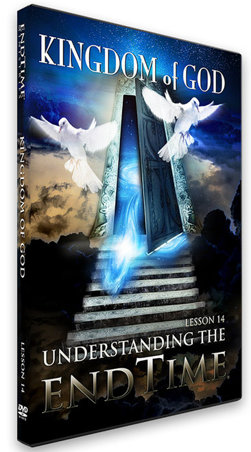 Understanding the End Time: Kingdom of God, Level I, Lesson XIV, Updated Edition