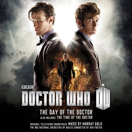Murray Gold:doctor Who - The Day Of The Doctor / The Time Of The Doctor Murray Gold:doctor Who - The Day Of The Doctor / The Time Of The Doctor