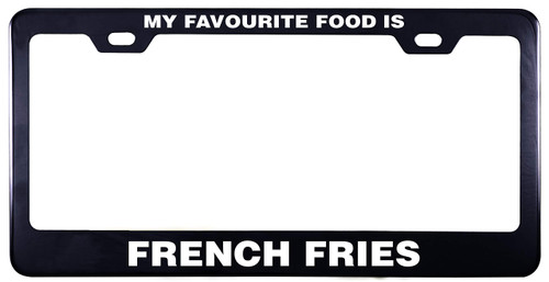 Printtoo Black My Favourite Food is French Fries License Plate Cover 2 Holes Stainless Steel Vinyl Cut Letters Frame-12 x 6 Inches