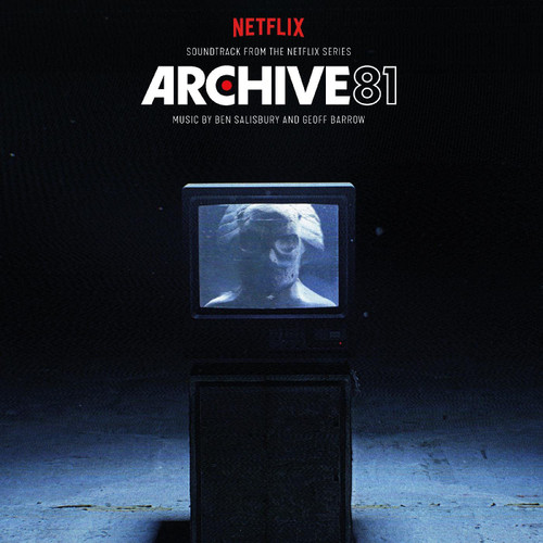 Archive 81 (Soundtrack From The Netflix Series) Archive 81 (Soundtrack From The Netflix Series)