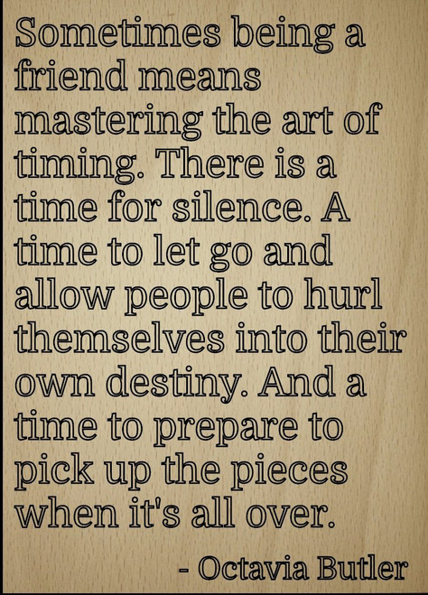 Mundus Souvenirs Sometimes Being a Friend Means Mastering. Quote by Octavia Butler, Laser Engraved on Wooden Plaque - Size: 8"x10" Mundus Souvenirs Sometimes Being a Friend Means Mastering. Quote by Octavia Butler, Laser Engraved on Wooden Plaque - Size: 8"x10"