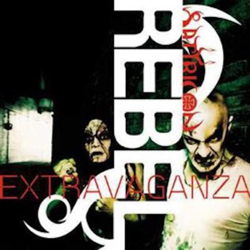 Rebel Extravaganza (1999 Reissue)