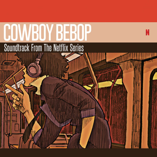 Cowboy Bebop (Soundtrack from the Netflix Original Series) Cowboy Bebop (Soundtrack from the Netflix Original Series)