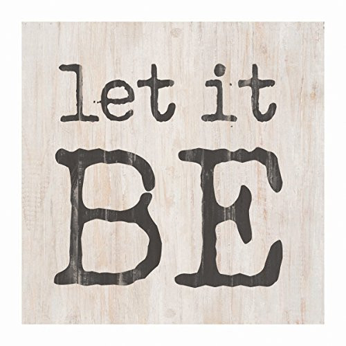 P. GRAHAM DUNN Let it Be Whitewash 3.5 x 3.5 Inch Pine Wood Tabletop Block Sign