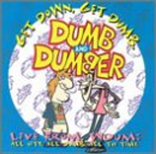 Dumb & Dumber: Get Down Get Dumb