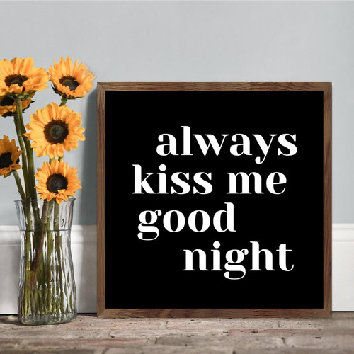 COCOKEN Always Kiss Me Goodnight Rustic Framed Wood Sign Motivational Wood Sign Home Decor Funny Farmhouse Sign Wall Art for Bedroom Living Room Decor,12x12 In COCOKEN Always Kiss Me Goodnight Rustic Framed Wood Sign Motivational Wood Sign Home Decor Funny Farmhouse Sign Wall Art for Bedroom Living Room Decor,12x12 In