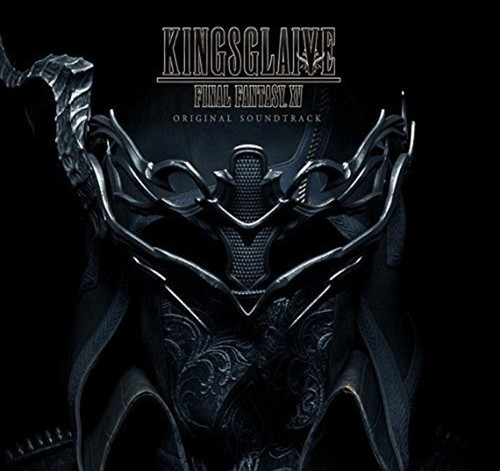 Kingsglaive Final Fantasy 15 (Original Soundtrack) Kingsglaive Final Fantasy 15 (Original Soundtrack)