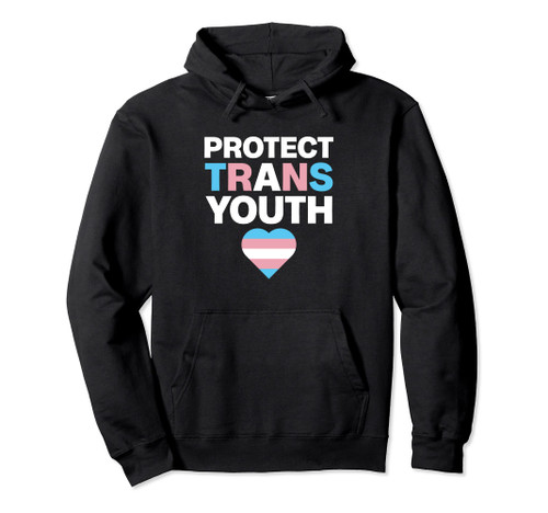 Protect Trans Youth | Transgender LGBTQ | Equality Pullover Hoodie