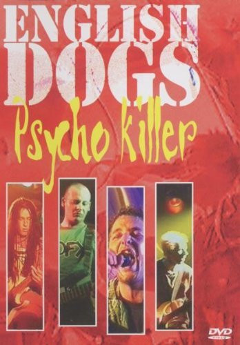 ENGLISH DOGS - PSYCHO KILLER