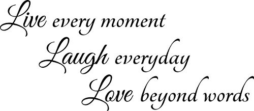 Vinyl Decal Live Every Moment Laugh Everyday Love Beyond Words Wall Decal Sticker Mural Home Decor