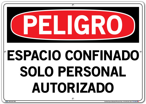 Vestil Spanish Danger Sign SI-D-39-E-AC-130-S, Confined Space Authorized Personnel Only, ESPACIO CONFINADO SOLO PERSONAL AUTORIZADO , 20.5X14.5 ALUM COMP .130 Vestil Spanish Danger Sign SI-D-39-E-AC-130-S, Confined Space Authorized Personnel Only, ESPACIO CONFINADO SOLO PERSONAL AUTORIZADO , 20.5X14.5 ALUM COMP .130