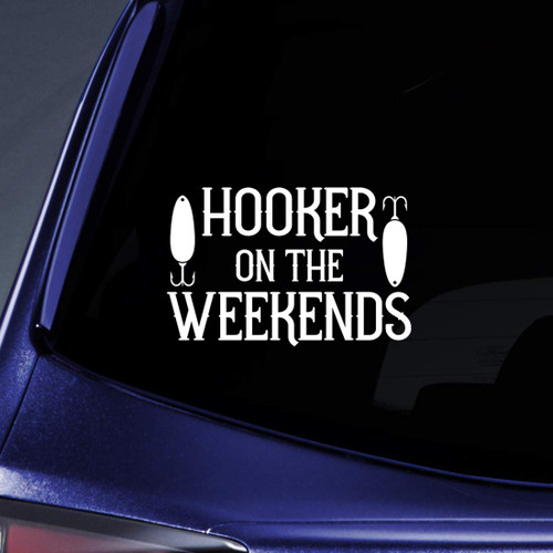Hooker on The Weekends Parody Sticker Decal Notebook Car Laptop 5.5" (White)