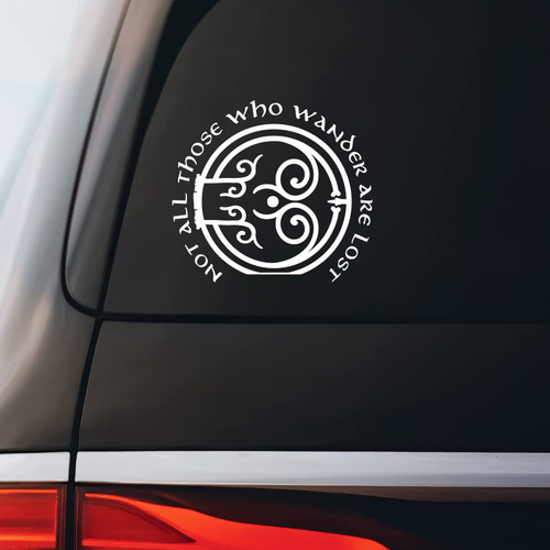 Not All Those Who Wander are Lost Sticker Decal Notebook Car Laptop 5.5"x5" (White)