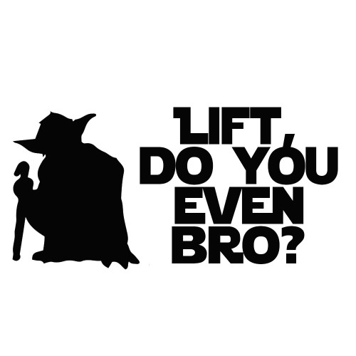 Yoda Parody Lift, Do You Even Bro 6" Vinyl Sticker Car Decal (6" Black)
