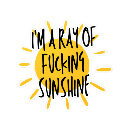 I'm A Ray of Fucking Sunshine Sticker, Sarcastic Sticker, Gift for Him, Gift for Her, Birthday Gift -FBA (I'm A Ray of Fucking Sunshine Sticker - FBA) I'm A Ray of Fucking Sunshine Sticker, Sarcastic Sticker, Gift for Him, Gift for Her, Birthday Gift -FBA (I'm A Ray of Fucking Sunshine Sticker - FBA)