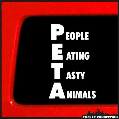 Sticker Connection | Peta People Eating Tasty Animals | Bumper Sticker Decal for Car, Truck, Window, Laptop | 3.7"x5.6" (White)