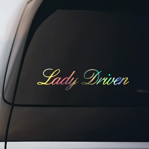 Lady Driven Sticker Vinyl Decal Notebook Car Window Laptop 8" x 1" | Holographic |