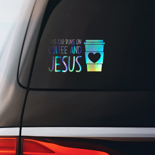 This Car Runs On Coffee and Jesus Sticker Decal Notebook Car Laptop 5.5"x3.25" | Holographic |