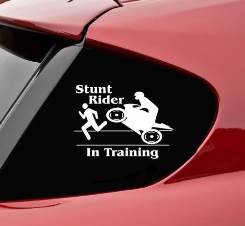 Slap-Art Stunt Rider in Training Vinyl Decal Bumper Sticker car Truck Motorcycle Bike Chopper Stunt stunter Stunting