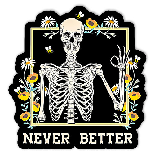 Halloween Never Better Funny Skeleton Floral Skull Sticker, Stickers for Girls, Sticker for Merchandise Accessories Decal Decor Gifts Idea for Adults Ladies Kids Teens