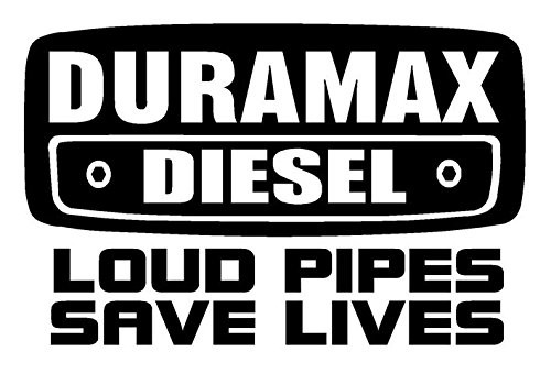 Duramax Diesel Loud Pipes Save Lives Decal Sticker - Peel and Stick Sticker Graphic - - Auto, Wall, Laptop, Cell, Truck Sticker for Windows, Cars, Trucks Duramax Diesel Loud Pipes Save Lives Decal Sticker - Peel and Stick Sticker Graphic - - Auto, Wall, Laptop, Cell, Truck Sticker for Windows, Cars, Trucks