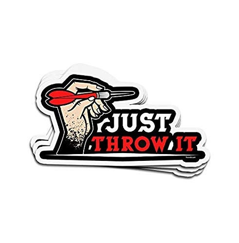Just Throw It Dart Darts - Sticker Graphic - Auto, Wall, Laptop, Cell, Truck Sticker for Windows, Cars, Trucks