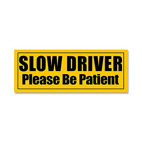 Caution Yellow: Slow Driver Please Be Patient Bumper Sticker (Safe car Drive Safety Old Elderly (3 x 8 inch)