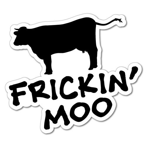 Frickin Moo Cow Sticker Decal 4x4 4WD Funny Ute