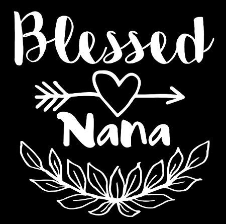 MAZ Distributions Blessed Nana Decal Vinyl Sticker | Vinyl Decal Stickers for Cars, Trucks, Vans, Laptops, and Cups,White| 5.3 X 5.5 Inches | MAZ-381