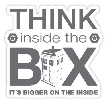 Chili Print Think Inside The Box, Witty Dr Who Quote - Sticker Graphic Bumper Window Sicker Decal - Doctor Who Dr Who Sticker