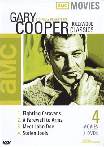 Gary Cooper Classics (Fighting Caravans, A Farewell to Arms, Meet John Doe, Stolen Jools) [DVD]