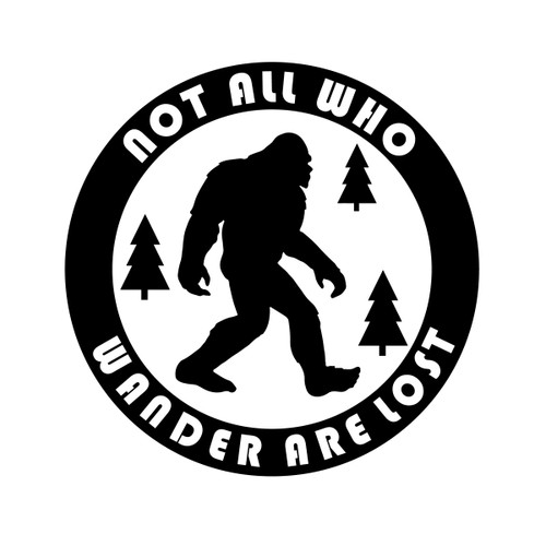 Not All Who Wander are Lost Bigfoot Vinyl Decal Sticker Car Truck Van SUV Window Wall Cup Laptop - One 5.5 Inch Black Decal- MKS0679B