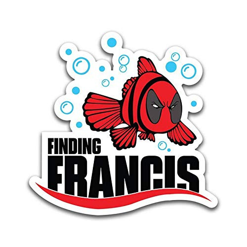 Finding Francis Funny Vinyl Decal Sticker - Car Truck Van SUV Window Wall Cup Laptop - One 5.5 Inch Decal - MKS0881