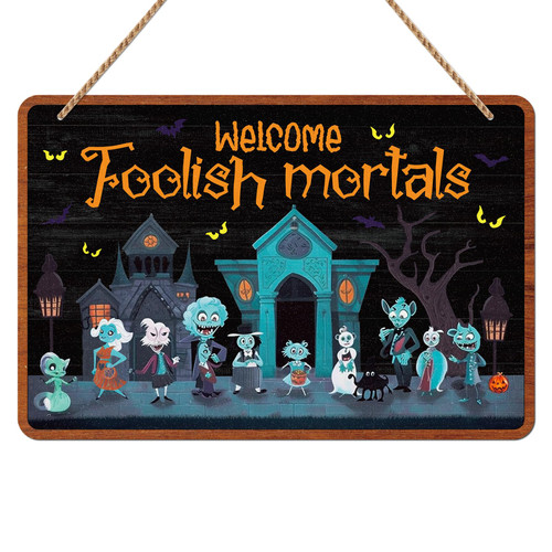 WhatSign Halloween Decorations Sign Haunted Mansion Disney Halloween Signs Welcome Foolish Mortals Halloween Home Decor Signs for Door Wall Proch Haunted House Haunted Mansion Halloween Party Decor