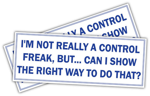 (x2) I'm not Really a Control Freak | Funny Sticker Decal, Humor Sticker for Cars, Trucks, Hard Hats, toolboxes, Luggage