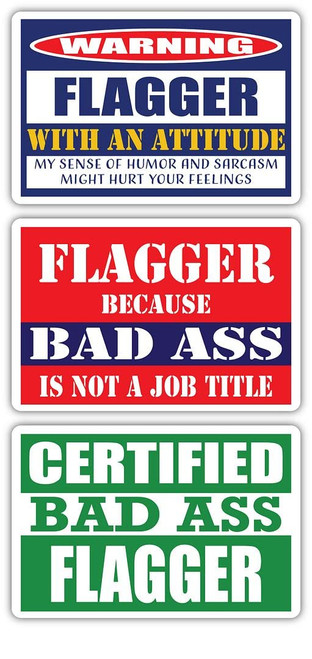 (x3) Certified Bad Ass Flagger with an Attitude Stickers | Funny Occupation Job Career Gift Idea | 3M Vinyl Sticker Decals for laptops, Hard Hats, Windows