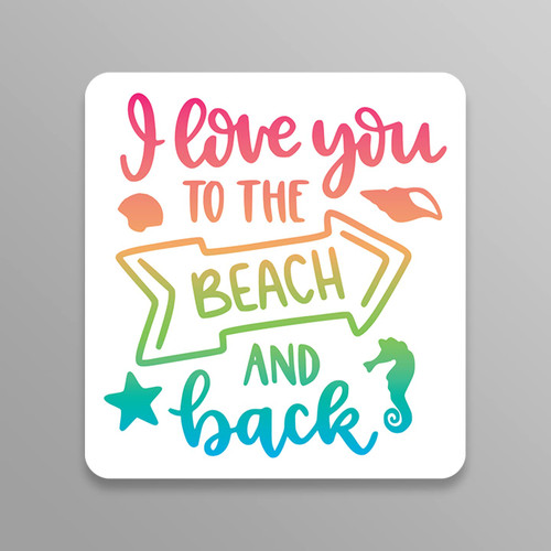 I Love You to The Beach and Back (2 Pack) Vinyl Decal Sticker - Car Truck Van SUV Window Wall Cup Laptop - Two 5 Inch Decals - MKS2130